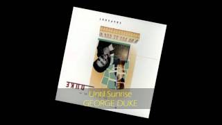George Duke - UNTIL SUNRISE