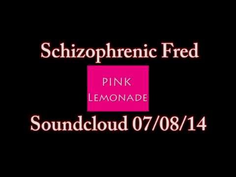 Schizophrenic Fred: Pink Lemonade Promo