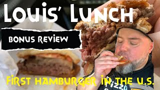 Louis’ Lunch *bonus review (New Haven, CT) America’s 1st burger!  🍔