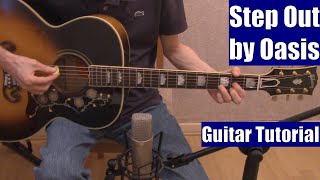 Step Out by Oasis (Guitar Tutorial with the Isolated Vocal Track by Oasis)