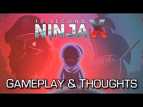 10 Second Ninja X - Quick Look, Gameplay & Thoughts (Review)