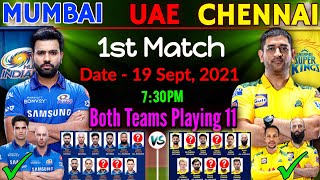 IPL 2021 Part (2) UAE - 1st Match Mumbai Vs Chennai Playing 11 | CSK Vs MI 1st Match 2021 Playing 11