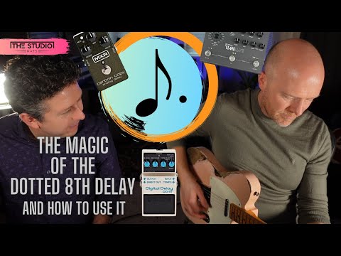 The Magic Of The Dotted 8th Note Delay - And How To Use It.