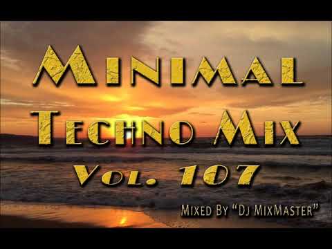☘Minimal Techno Mix * Vol. 107 (Dj MixMaster)