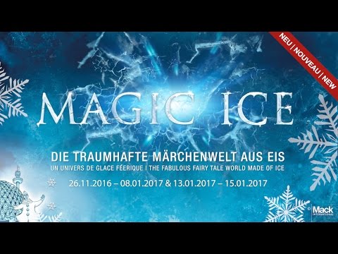 NEU 2016: MAGIC ICE - Die traumhafte Märchenwelt aus Eis