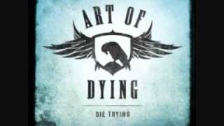 Art Of Dying - Die Trying
