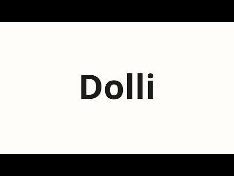 How to pronounce Dolli | Долли (Dolly in Russian)