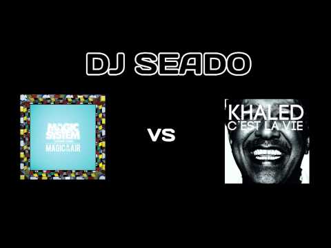 Magic In The Air vs C'est La Vie (DJ Seado Mashup)