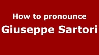 How to pronounce Giuseppe Sartori