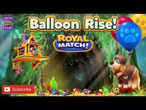 Royal Match Game Balloon Rise Level 6290-6299 Area 81
