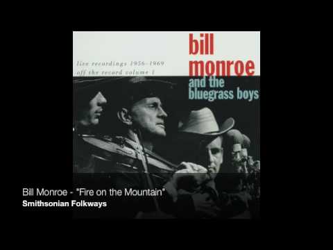 Bill Monroe - "Fire on the Mountain" [Official Audio]