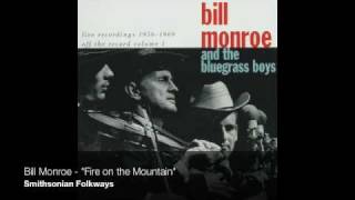 Bill Monroe - &quot;Fire on the Mountain&quot; [Official Audio]