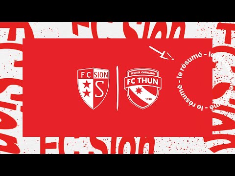 FC Sion - FC Thoune (2-3) | Le résumé