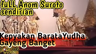 Download lagu Anom Suroto Lawas full. Lakon berat- Kepyak'an Broto Yudo. Wayang kulit mp3