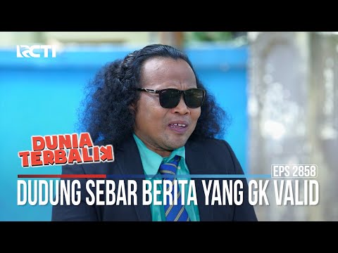 Dudung Sebar Berita Yang Gk Valid - Dunia Terbalik
