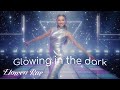 Elowen Rae - Glowing in the dark