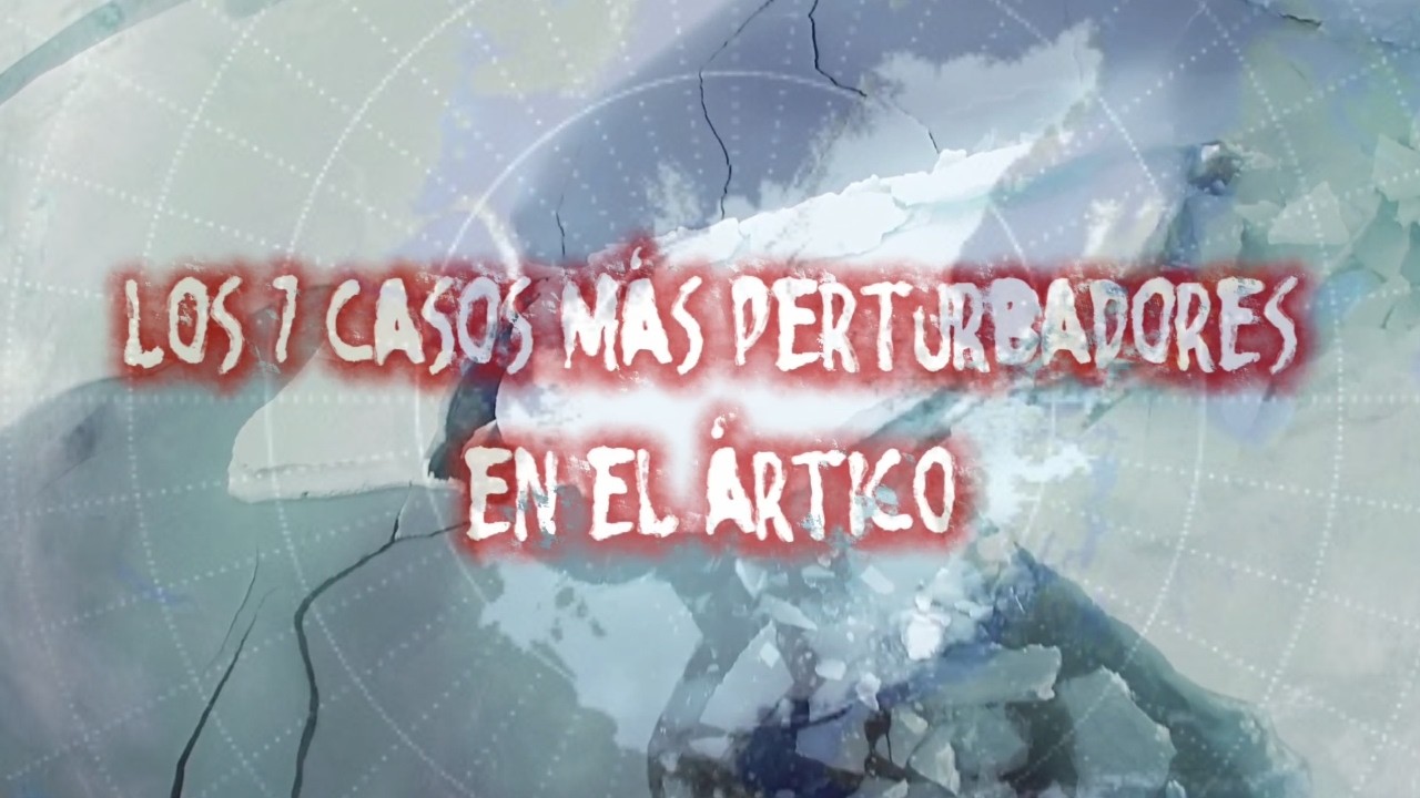 Los 7 secretos más perturbadores del Ártico (Polo Norte)