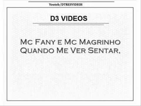 MC Fany e MC Magrinho - Quando me ver sentar