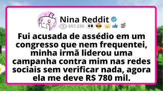 Fui ACUSADA de assédio em um congresso que nem FREQUENTEI, minha irmã liderou uma CAMPANHA contra...