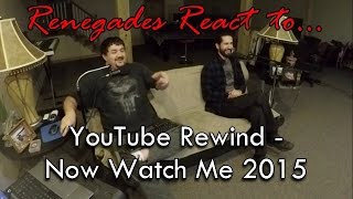 Renegades React to... YouTube Rewind: Now Watch Me 2015