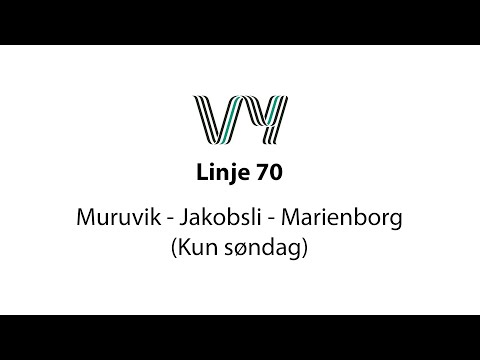 Linje 70 Muruvik - Jakobsli - Marienborg