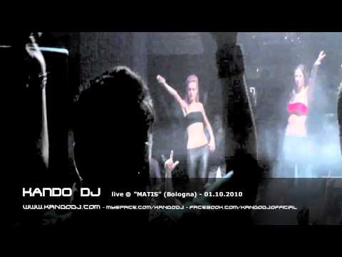 KANDO DJ live @ "MATIS" (Bologna) 01.10.2010