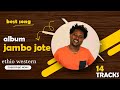 Jambo Jote New Afaan Oromoo Music Collection 2021