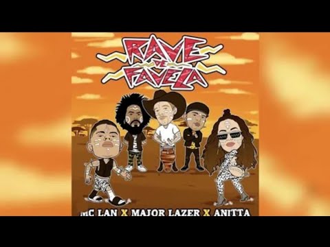 Rave de Favela - Anitta e Major Lazer ft. Mc Lan (Áudio Official)
