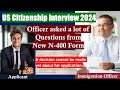 US Citizenship Interview 2024 - Official USCIS new N400 application (Questions and sample answers)