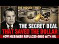 How Kissinger Saved the Dollar With a Deal in the Desert