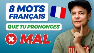 8 Mots français que vous prononcez mal !