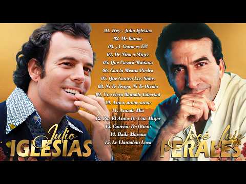 JULIO IGLESIAS y JOSÉ LUIS PERALES 20 GRANDES EXITOS - JULIO IGLESIAS y PERALES SUS MEJORES