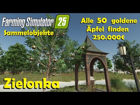 LS25 Alle 50 Sammelobjekte auf Zielonka finden - Die Jagd nach goldene Äpfel / Farming Simulator 25
