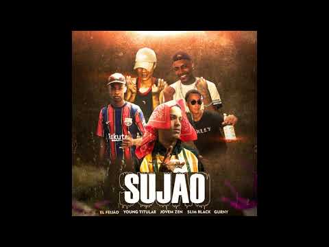 Vale MOB - SUJÃO ft El Feijão, Young Titular, Jovem Zen, G- Slim Black & Gurny - prod: Famed