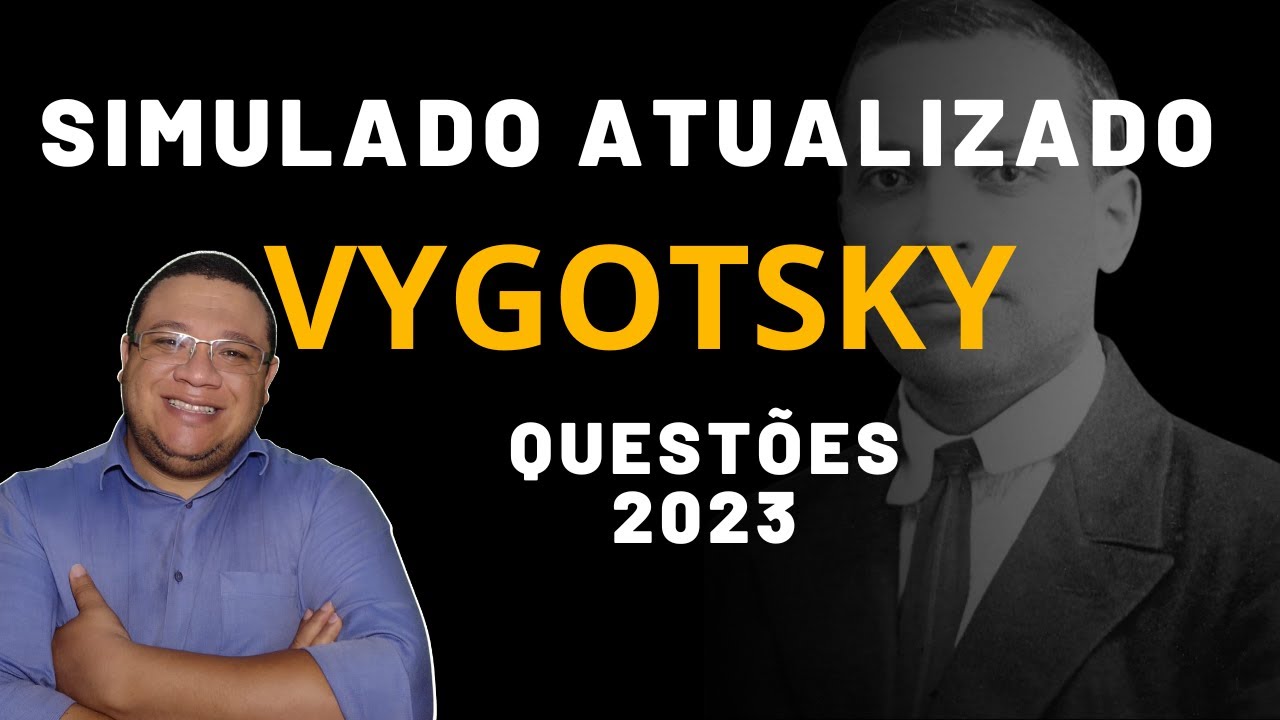 Simulado Vygotsky- Atualizado 2023