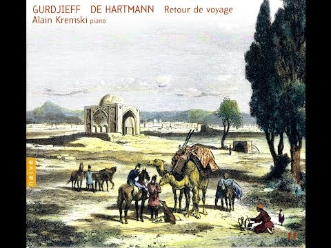 Gurdjieff - De Hartmann Vol 11: Return From A Journey, Alain Kremski