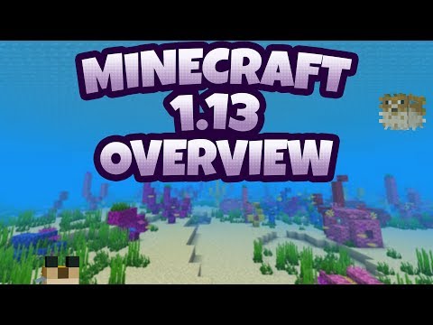 Minecraft 1.13 Overview - Everything You Need To Know!
