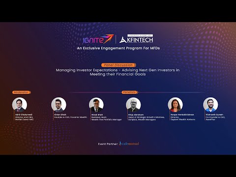 Panel Discussion - Advising Next Gen Investors | IGNITE by KFintech - An MFD Engagement Initiative