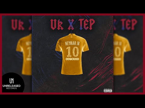 T.E.P X VK - Neymar (Official Audio)