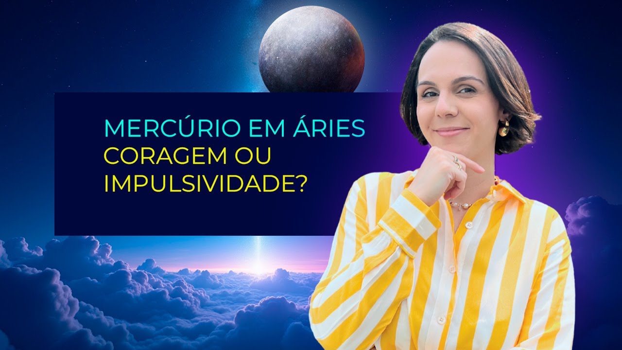 Mercúrio em Áries: Comunicação Acelerada, Criatividade e Impulsividade!