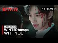 [MV] WINTER (aespa) - With You | MY DEMON OST