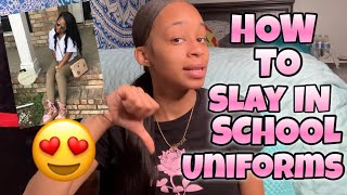 HOW TO SLAY IN SCHOOL UNIFORMS 😍
