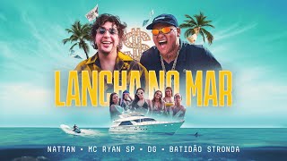 Download Lancha no Mar – Nattan, Mc Ryan SP