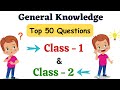 Class 1 Class 2 GK Questions General Knowledge Questions For Class 1 GK For Kids Grade 2 GK