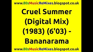 Cruel Summer (Digital Mix) - Bananarama | 80s Club Mixes | 80s Club Music | 80s Synth Pop Hits