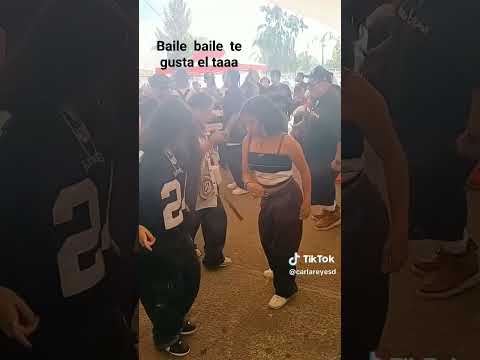 baile baile te gusta el taaa