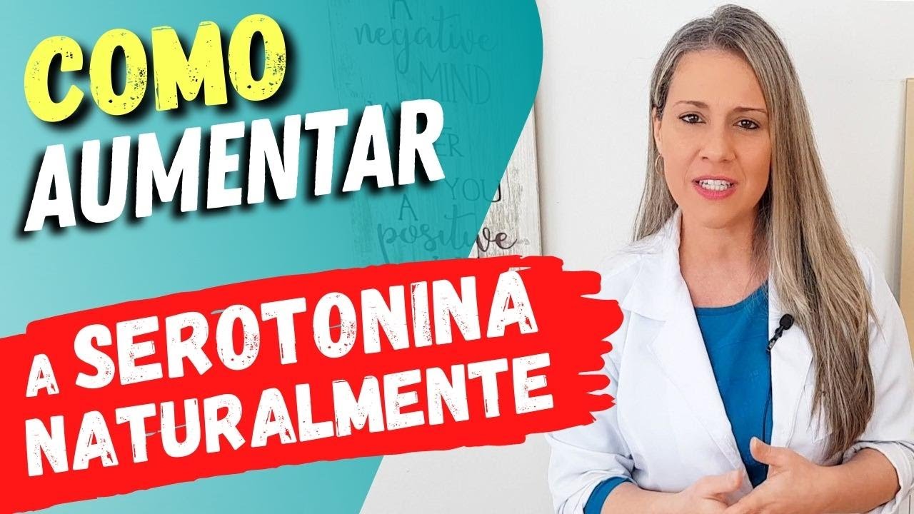 Como AUMENTAR A SEROTONINA NATURALMENTE - O famoso “Hormônio da Felicidade”!