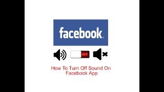 How To  Turn Off Sound On Facebook App