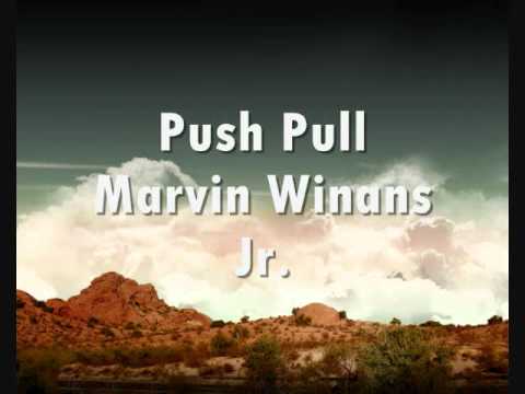 Push Pull - Marvin Winans Jr.