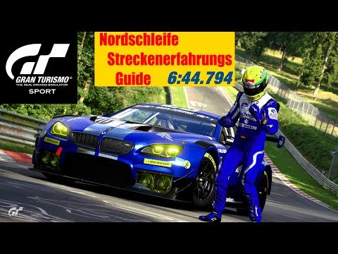 Nordschleife Bestzeit Lap-Guide | Streckenerfahrung GT Sport | PS4-Pro [Ger.HD]
